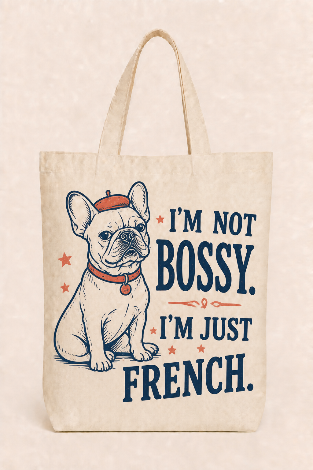 Natural canvas tote with a navy and coral French Bulldog I’m Not Bossy I’m Just French design