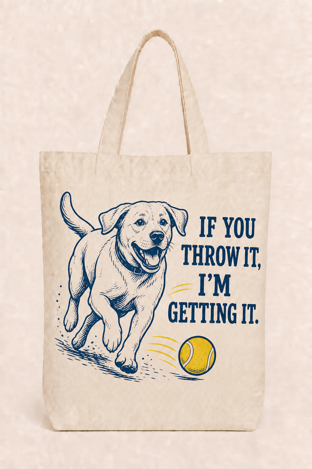 Natural canvas tote with navy and tennis-ball yellow Labrador If You Throw It I’m Getting It design