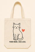 Purr More. Hiss Less. Tote Bag natural canvas tote with one-color black cat design