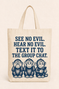 Natural canvas tote with deep navy See No Evil, Hear No Evil, Text It to the Group Chat monkey design